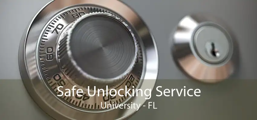 Safe Unlocking Service University - FL